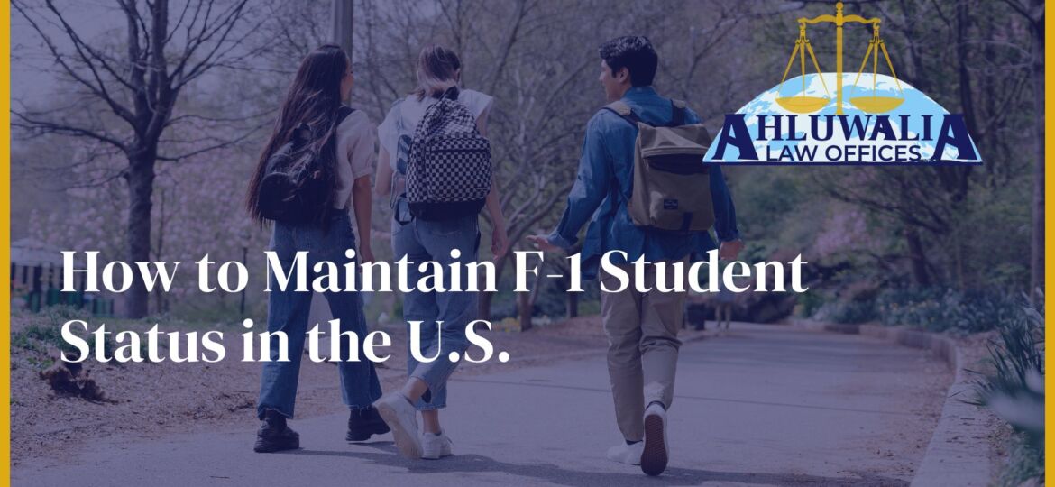 How to Maintain F-1 Student Status in the U.S.