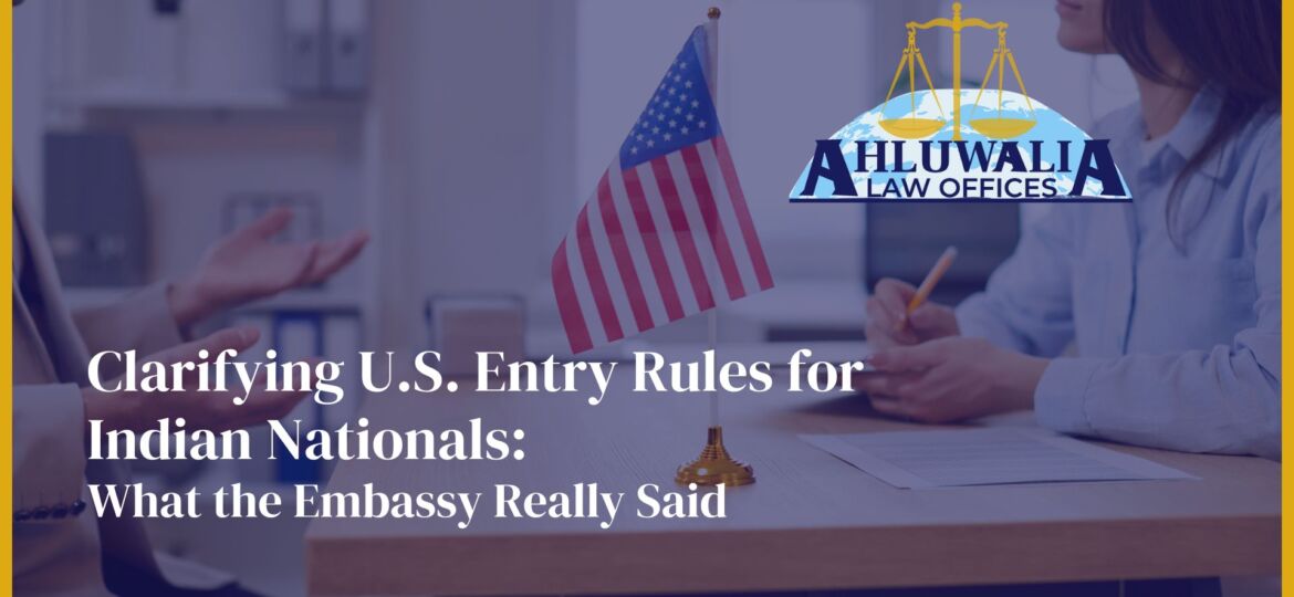 Clarifying U.S. Entry Rules for Indian Nationals: What the Embassy Really Said