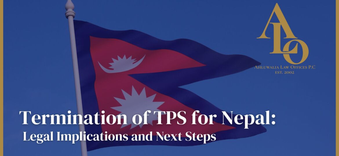Termination of TPS for Nepal: Legal Implications and Next Steps