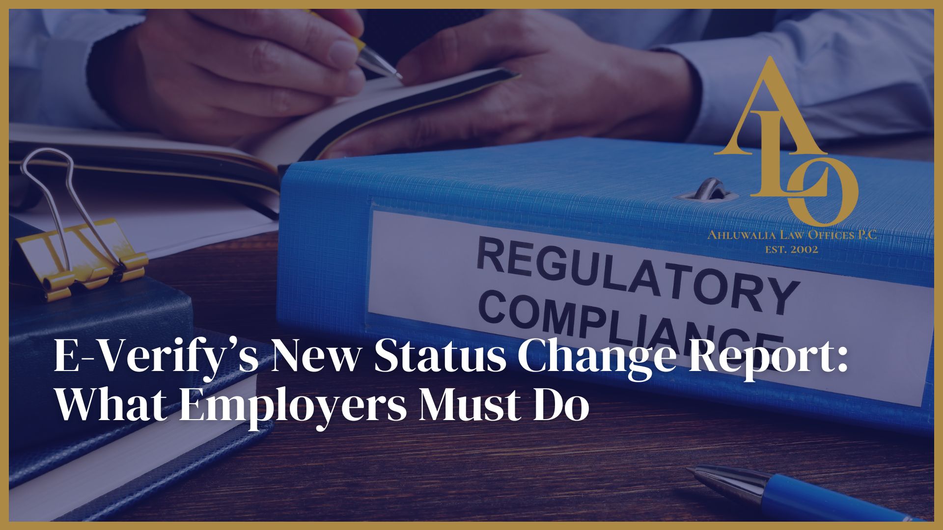 E-Verify New Status Change Report: What Employers Must Do