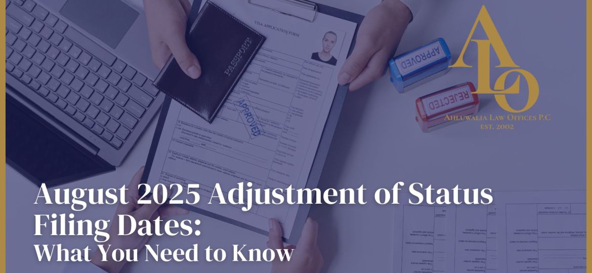 August 2025 Adjustment of Status Filing Dates: What You Need to Know