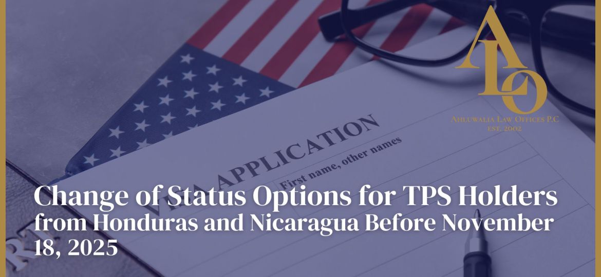 Change of Status Options for TPS Holders from Honduras and Nicaragua Before November 18, 2025