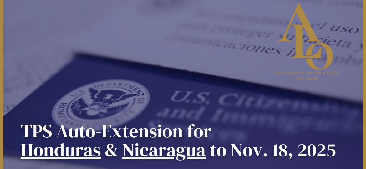 TPS Auto-Extension for Honduras & Nicaragua to Nov. 18, 2025