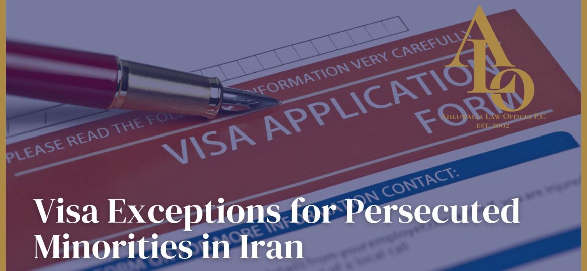 Visa Exceptions for Persecuted Minorities in Iran