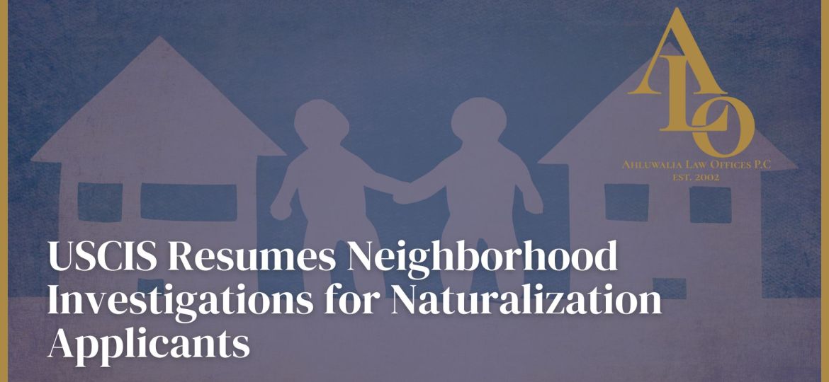 USCIS neighborhood investigations naturalization
