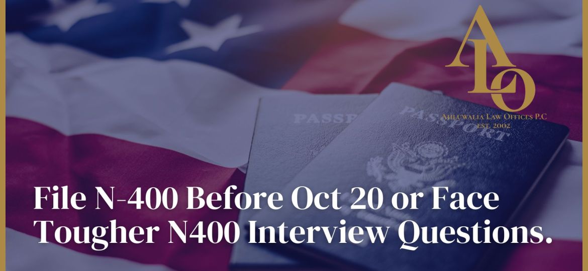 n400 interview questions file before Oct 20 lawyer