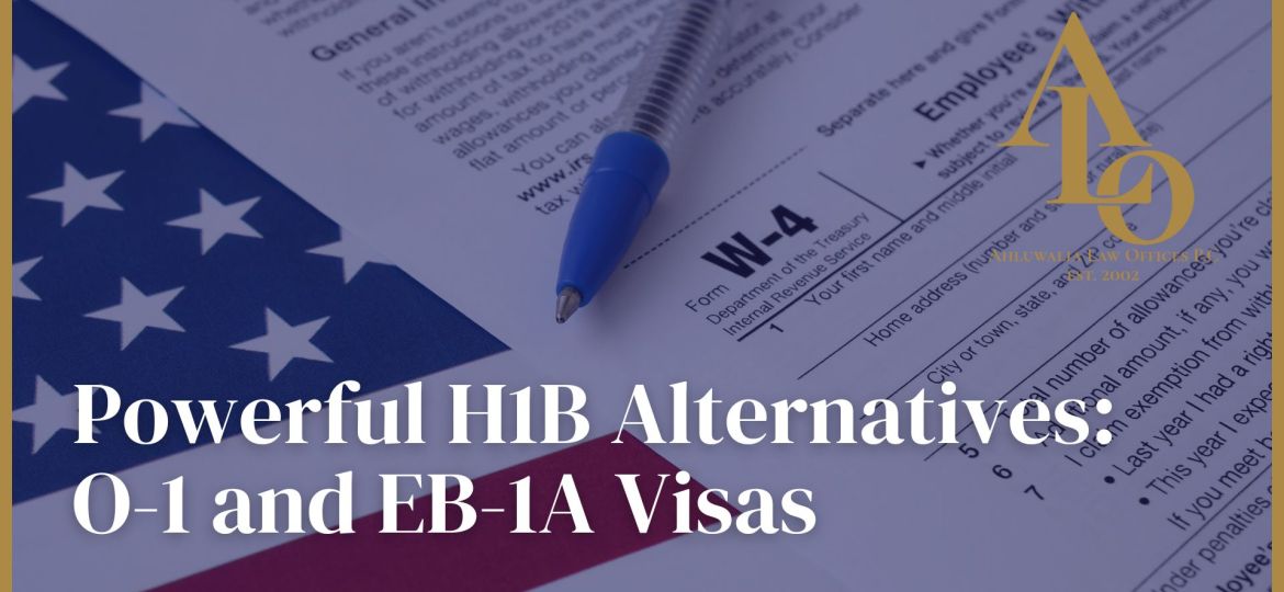 Powerful H1B Alternatives: O-1 and EB-1A Visas