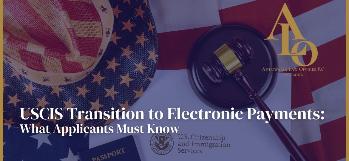 USCIS Transition to Electronic Payments: What Applicants Must Know