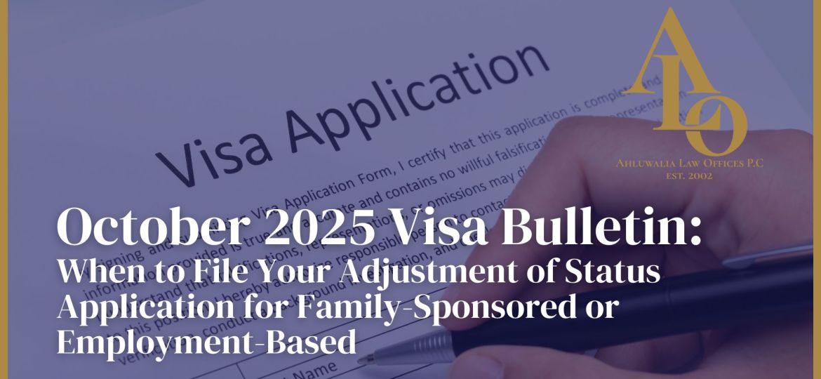 October 2025 Visa Bulletin: When to File Your Adjustment of Status Application for Family-Sponsored or Employment-Based