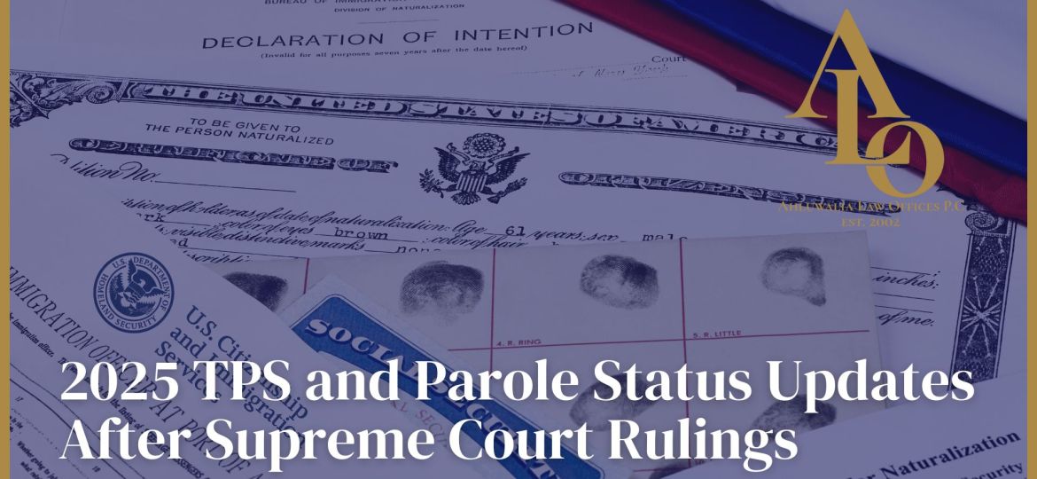2025 TPS and Parole Status Updates After Supreme Court Rulings