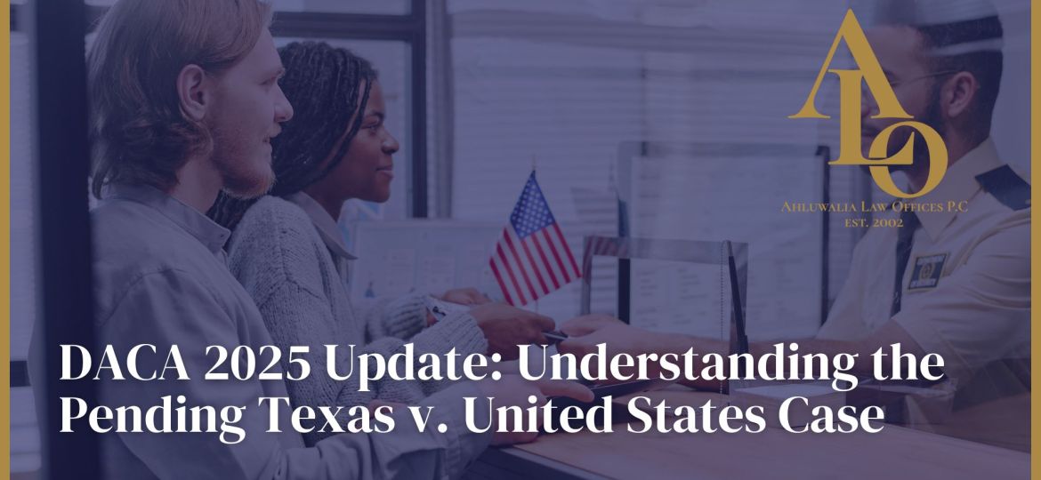 DACA 2025 Update: Understanding the Pending Texas v. United States Case
