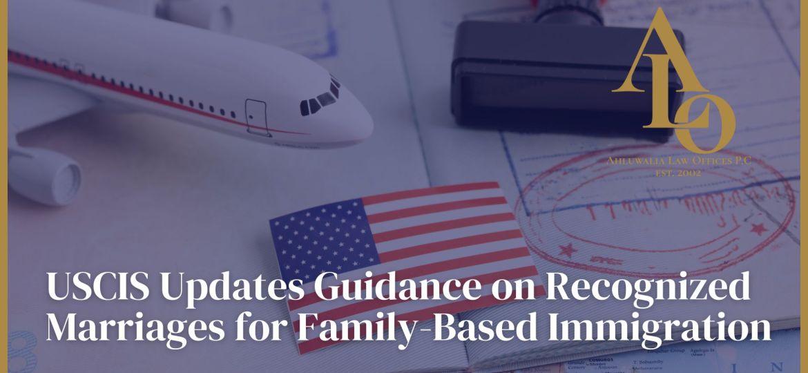 USCIS Updates Guidance on Recognized Marriages for Family-Based Immigration