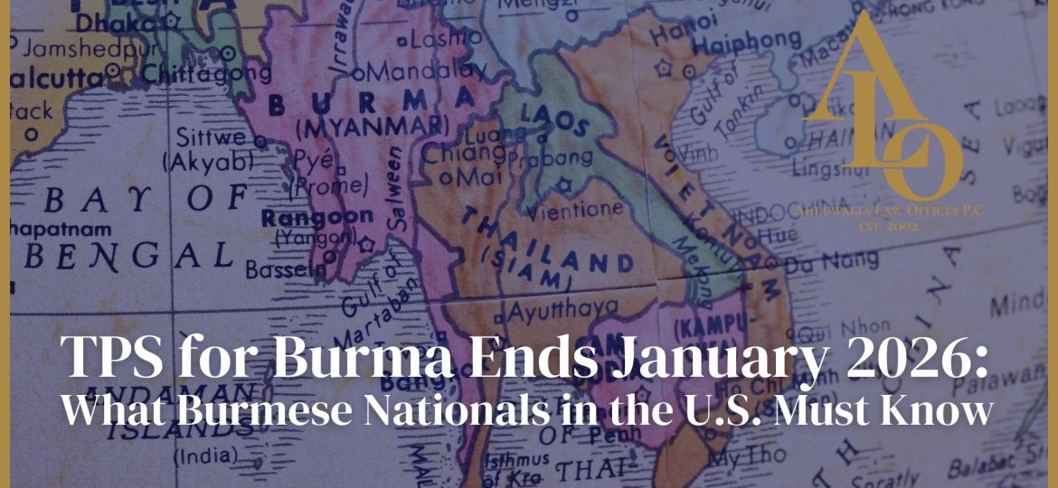 TPS for Burma Ends January 2026: What Burmese Nationals in the U.S. Must Know