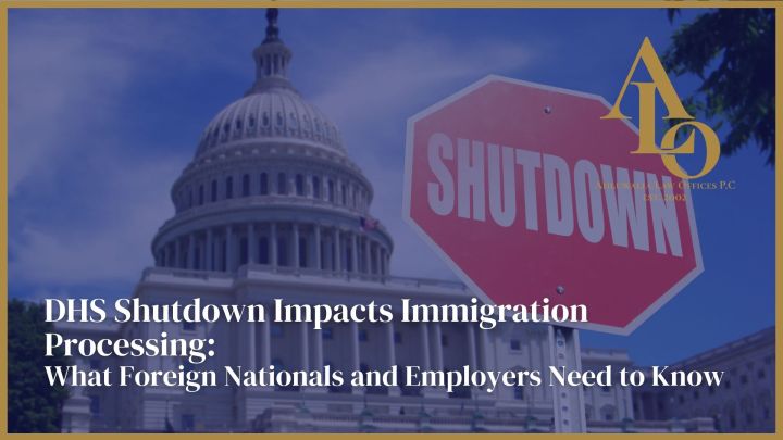DHS Shutdown Impacts Immigration Processing | Ahluwalia Law