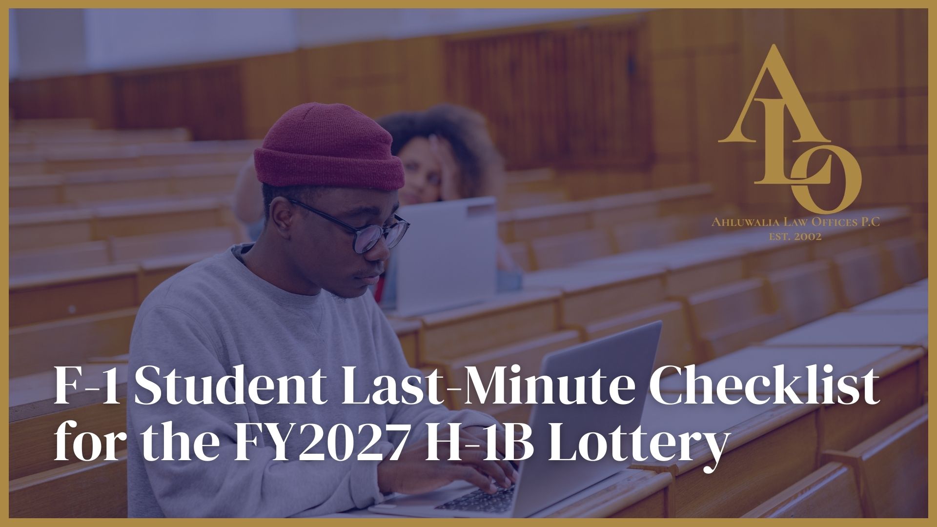 F-1 Student H-1B Lottery Checklist: What to Do Now
