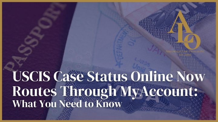 USCIS Case Status Online Now Routes Through MyAccount