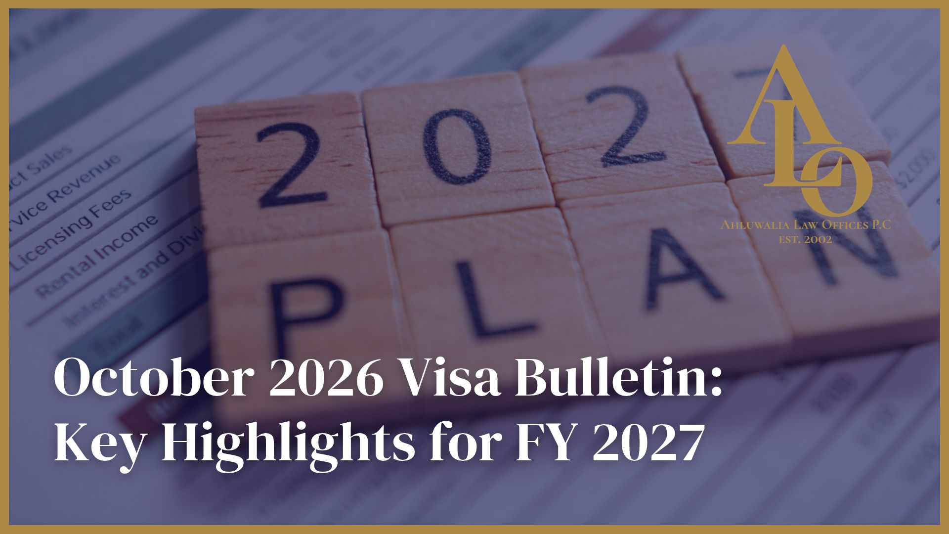 October 2026 Visa Bulletin: Key Highlights for FY 2027